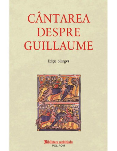Cântarea despre Guillaume (ediţie bilingvă)
