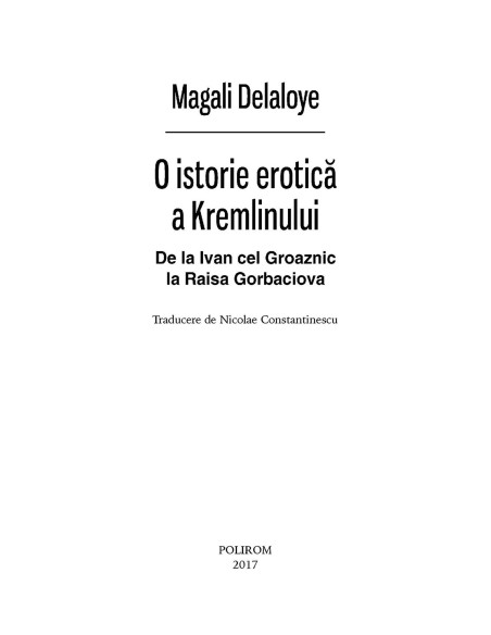 O istorie erotică a Kremlinului. De la Ivan cel Groaznic la Raisa Gorbaciova