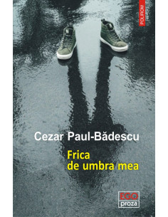 Frica de umbra mea