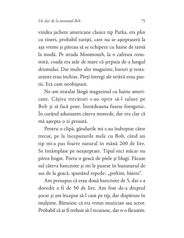 Un dar de la motanul Bob Un dar de la motanul Bob