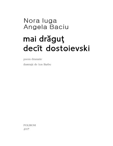 mai drăguţ decît dostoievski