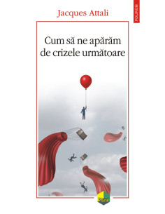 Cum să ne apărăm de crizele...