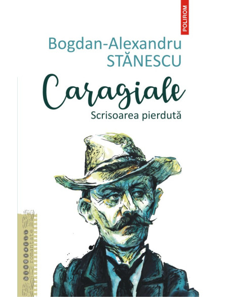 Caragiale. Scrisoarea pierdută