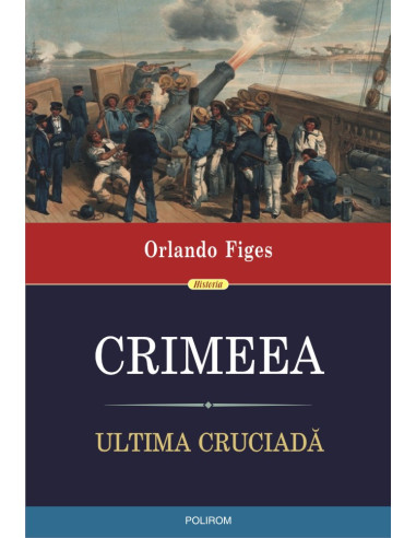 Crimeea. Ultima cruciadă