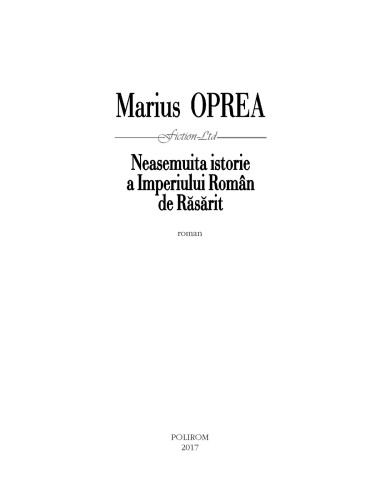 Neasemuita istorie a Imperiului Român...