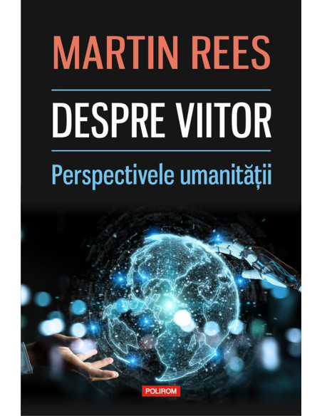 Despre viitor. Perspectivele umanității