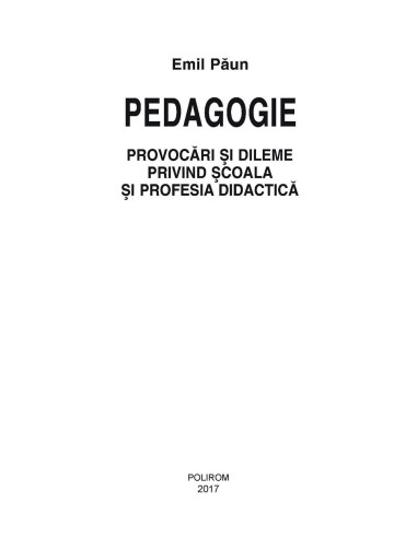 Pedagogie. Provocări şi dileme... Pedagogie. Provocări şi dileme...