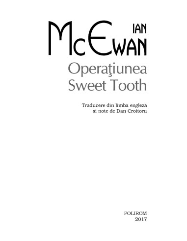 Operaţiunea Sweet Tooth Operaţiunea Sweet Tooth