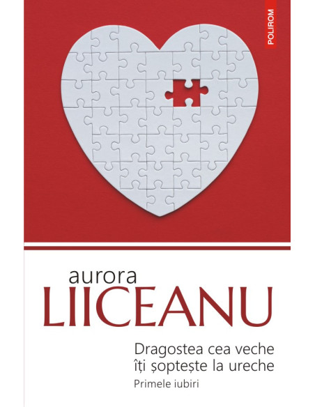 Dragostea cea veche îţi şopteşte la ureche. Primele iubiri (ediția 2019)