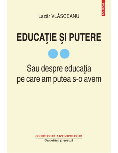 Educaţie şi putere (vol. II)
