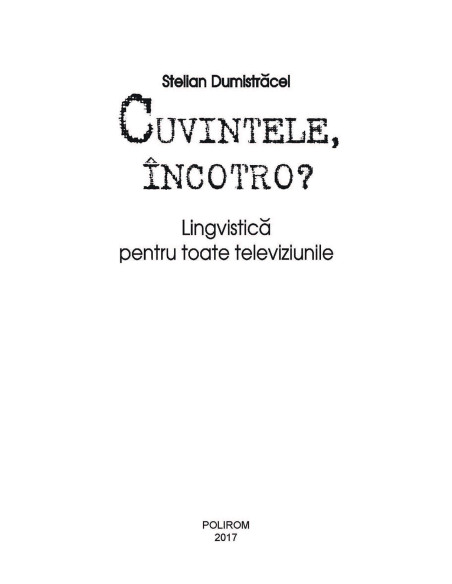 Cuvintele, încotro?