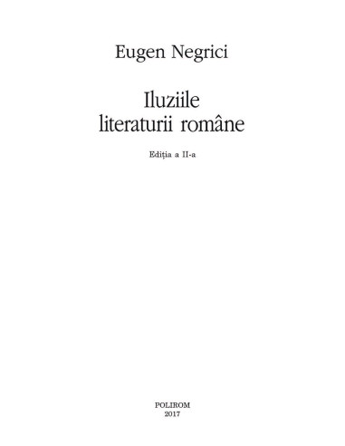 Iluziile literaturii române (ediţia a... Iluziile literaturii române (ediţia a...