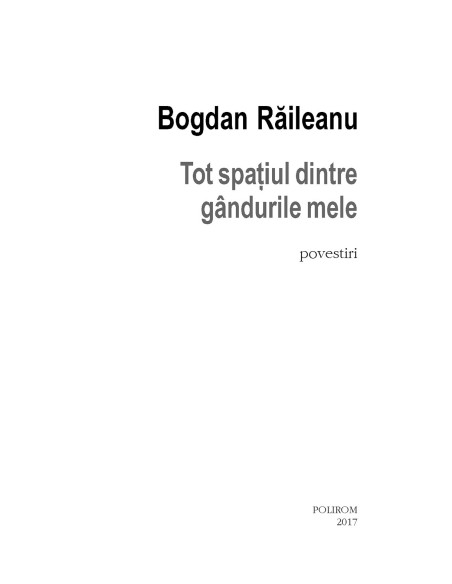 Tot spaţiul dintre gândurile mele