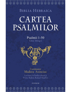Cartea psalmilor. Psalmii...
