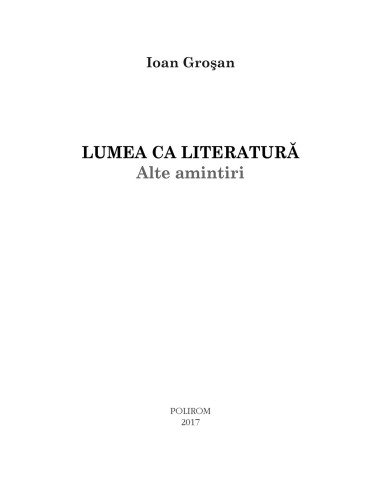 Lumea ca literatură. Alte amintiri