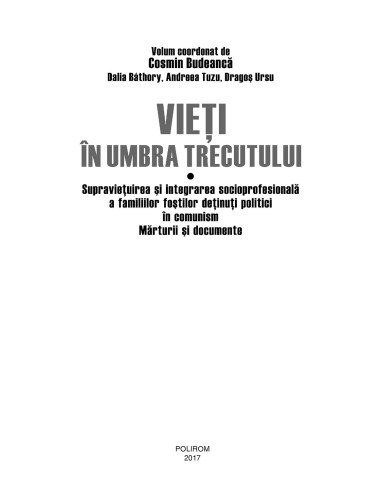 Vieţi în umbra trecutului