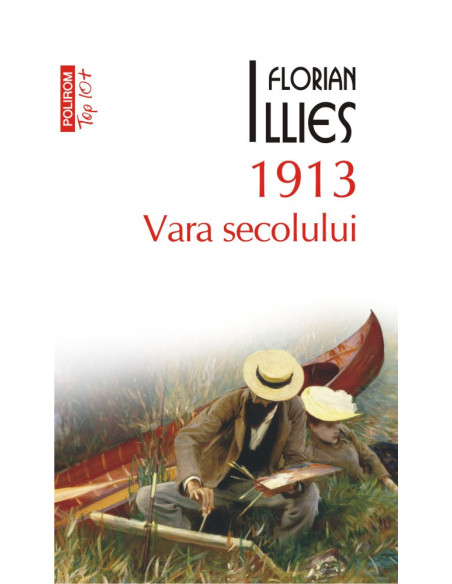 1913. Vara secolului