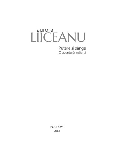 Putere şi sânge. O aventură indiană Putere şi sânge. O aventură indiană