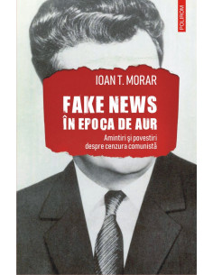 Fake news în Epoca de Aur