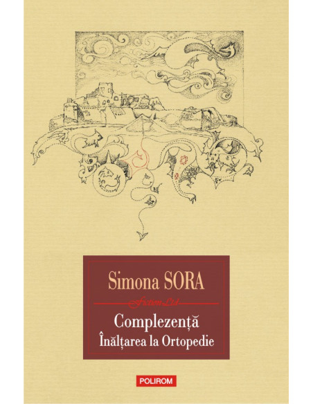 Complezenţă  Înălţarea la ortopedie * Musafir pe viaţă