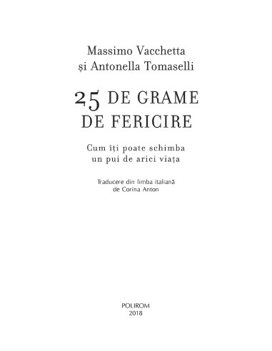 25 de grame de fericire 25 de grame de fericire