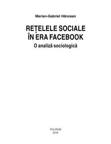 Reţelele sociale în era Facebook.  Reţelele sociale în era Facebook.