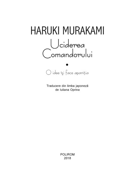 Uciderea Comandorului. Volumul I. O idee își face apariția