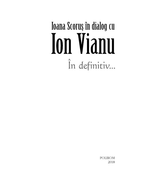 În definitiv..., Ioana Scoruş în dialog cu Ion Vianu