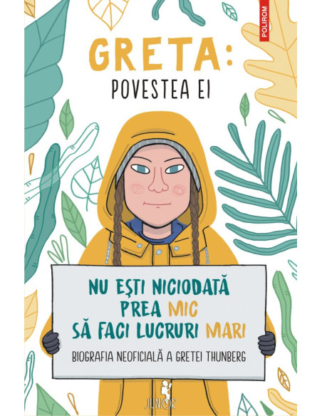 Greta. Povestea ei. Nu eşti niciodată prea mic să faci lucruri mari