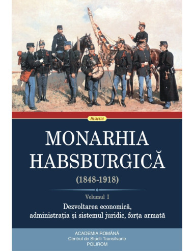 Monarhia Habsburgică (1848-1918) (I)