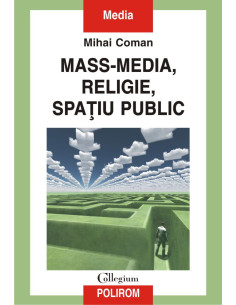 Mass-media, religie, spaţiu...