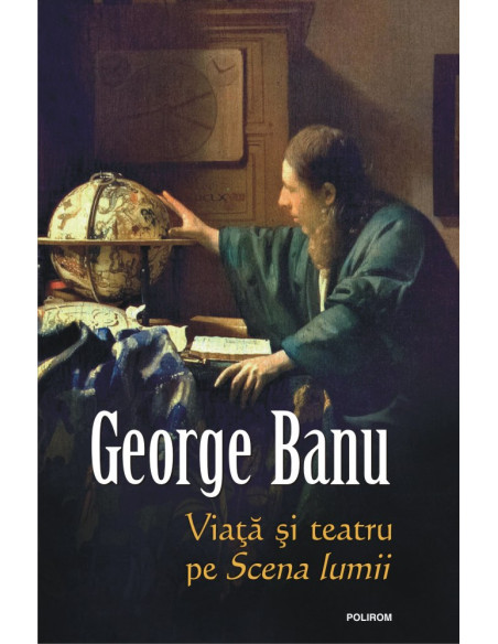 Viaţă şi teatru pe Scena lumii