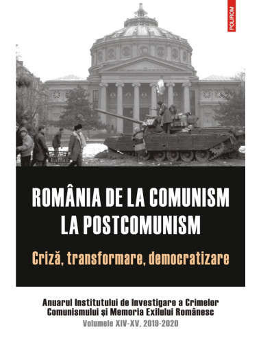 România de la comunism la postcomunism. Criză, transformare, democratizare