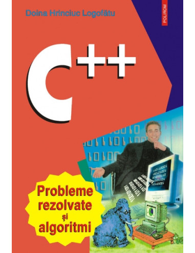 C++. Probleme rezolvate și algoritmi