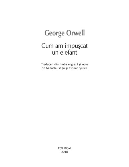 Cum am împușcat un elefant