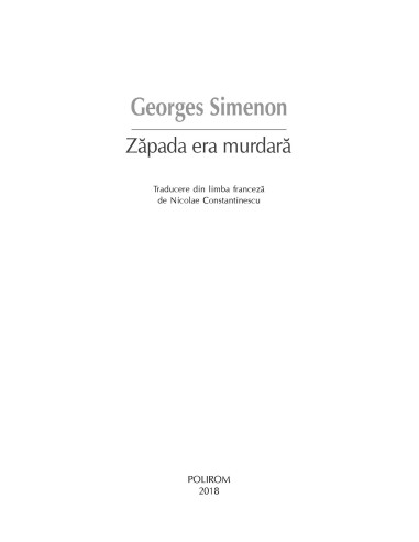 Zăpada era murdară Zăpada era murdară