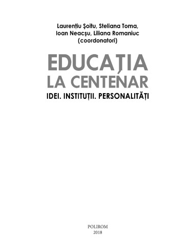 Educația la Centenar. Idei....