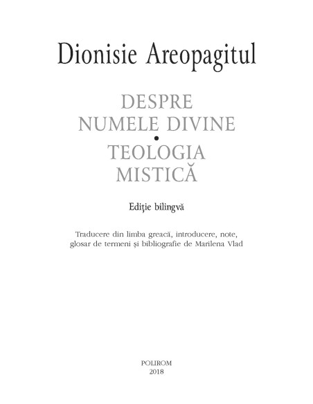 Despre numele divine. Teologia mistică