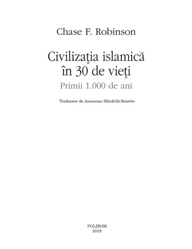 Civilizaţia islamică în 30 de vieţi Civilizaţia islamică în 30 de vieţi