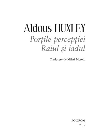 Porţile percepţiei. Raiul şi iadul Porţile percepţiei. Raiul şi iadul