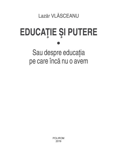 Educaţie şi putere (vol. I)