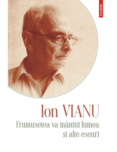 Frumuseţea va mîntui lumea şi alte eseuri