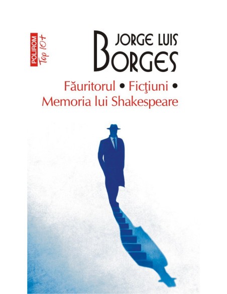 Făuritorul * Ficţiuni * Memoria lui Shakespeare