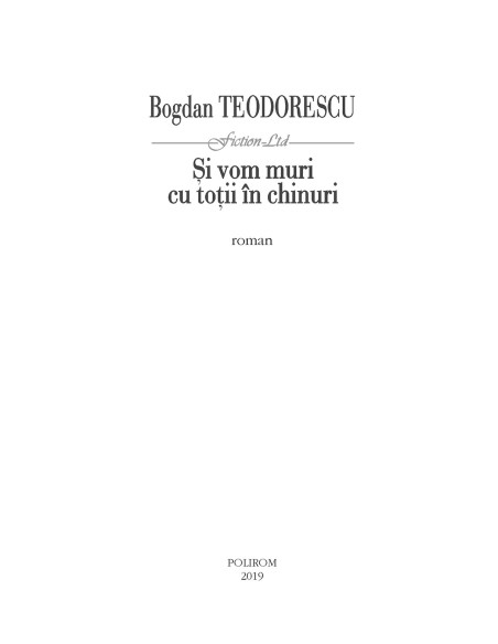 Şi vom muri cu toţii în chinuri