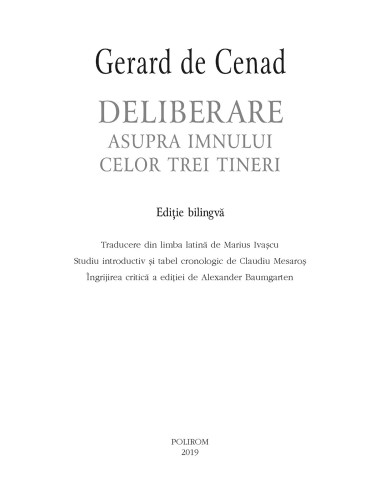 Deliberare asupra imnului celor trei... Deliberare asupra imnului celor trei...
