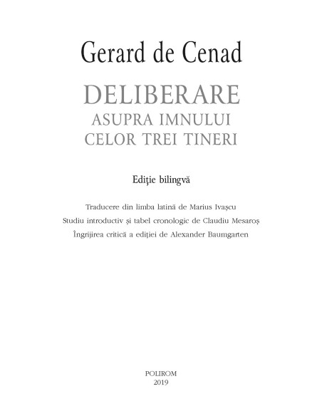 Deliberare asupra imnului celor trei tineri (ediţie bilingvă)