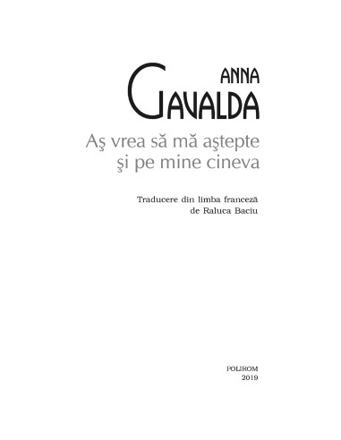 Aş vrea să mă aştepte şi pe mine cineva