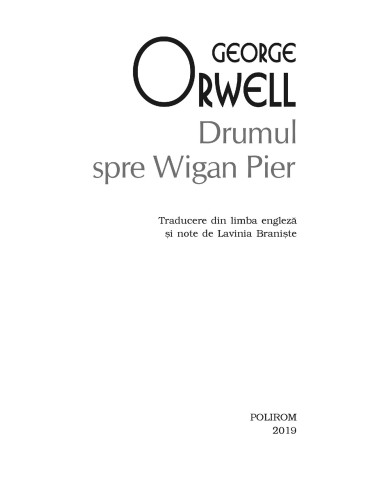 Drumul spre Wigan Pier Drumul spre Wigan Pier