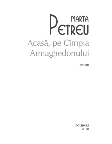 Acasă, pe Cîmpia Armaghedonului Acasă, pe Cîmpia Armaghedonului
