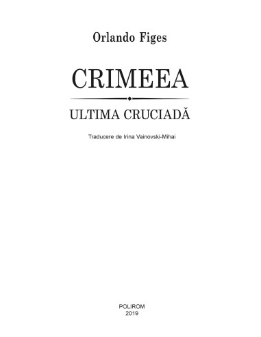 Crimeea. Ultima cruciadă